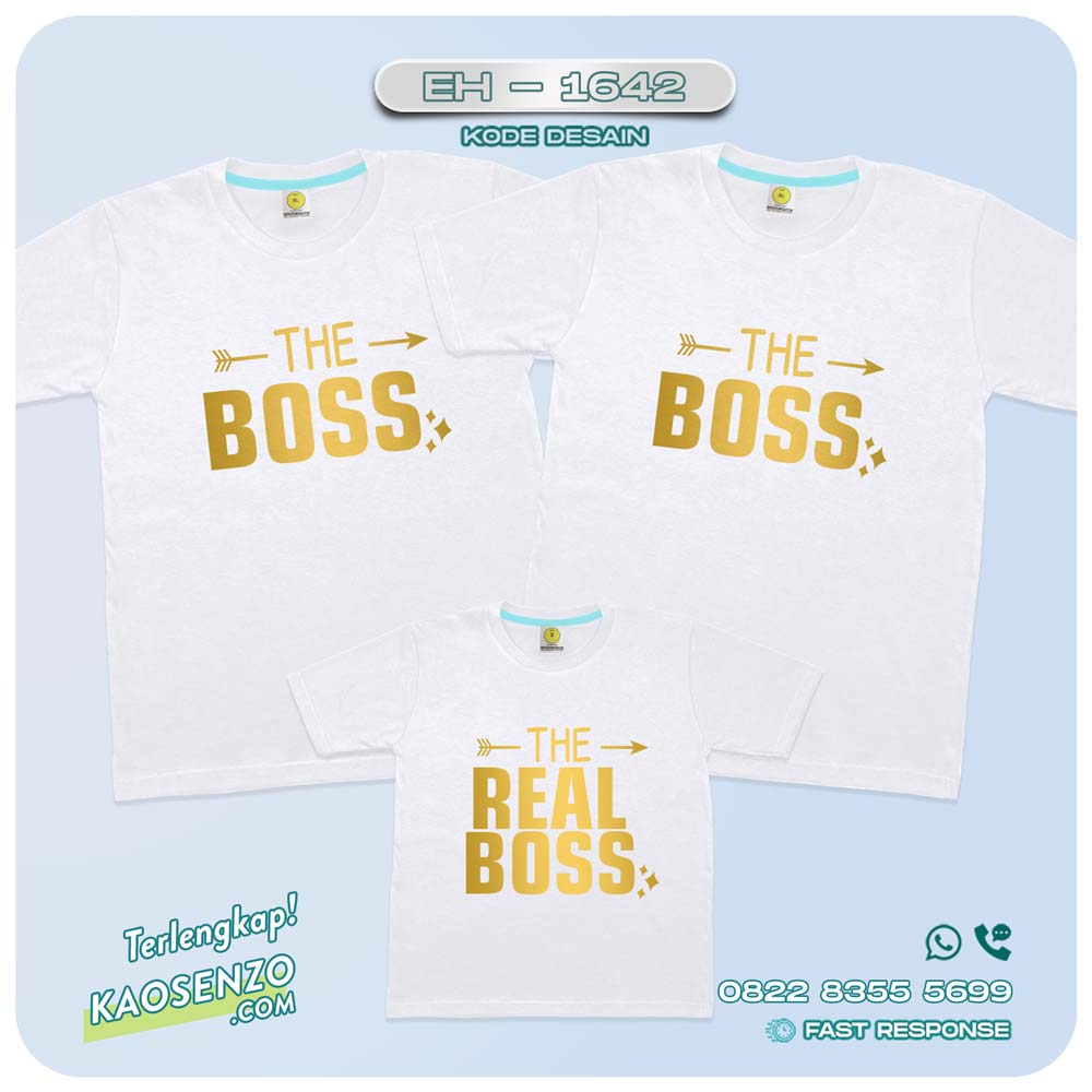 Baju Kaos Couple Keluarga The Boss | Kaos Couple Family The Boss | Kaos Motif The Boss - EH 1642