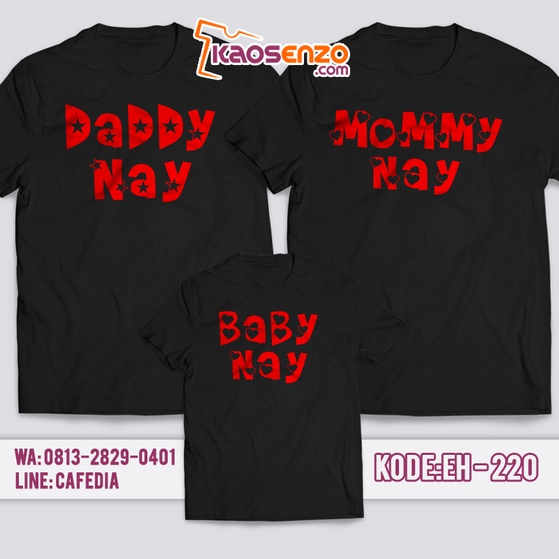 Baju Kaos Couple Keluarga | Kaos Family Custom Nama Keluarga - EH 220