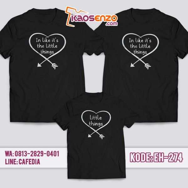 Baju Kaos Couple Keluarga Little Things | Kaos Family Custom Little Things - EH 274