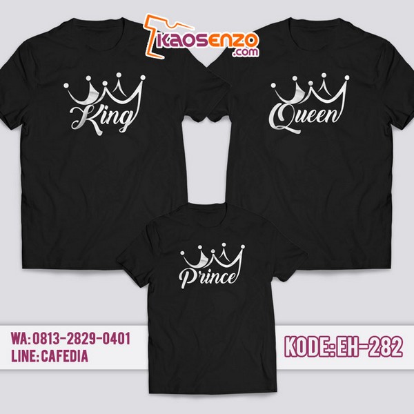 Baju Kaos Couple Keluarga King Queen | Kaos Family Custom King Queen - EH 282