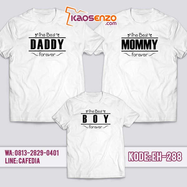 Baju Kaos Couple Keluarga Best Forever | Kaos Family Custom Best Forever - EH 288