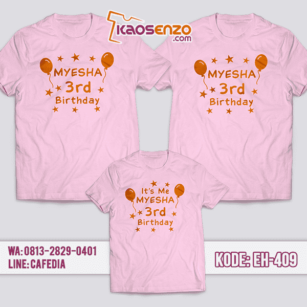 Baju Kaos Couple Keluarga | Kaos Family Custom Birthday - EH 409