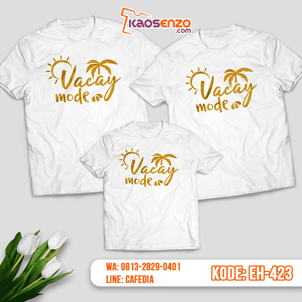 Baju Kaos Couple Keluarga | Kaos Family Custom Vacay Mode - EH 423