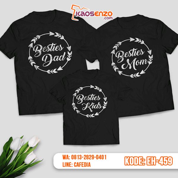 Baju Kaos Couple Keluarga | Kaos Family Custom Motif Besties - EH 459