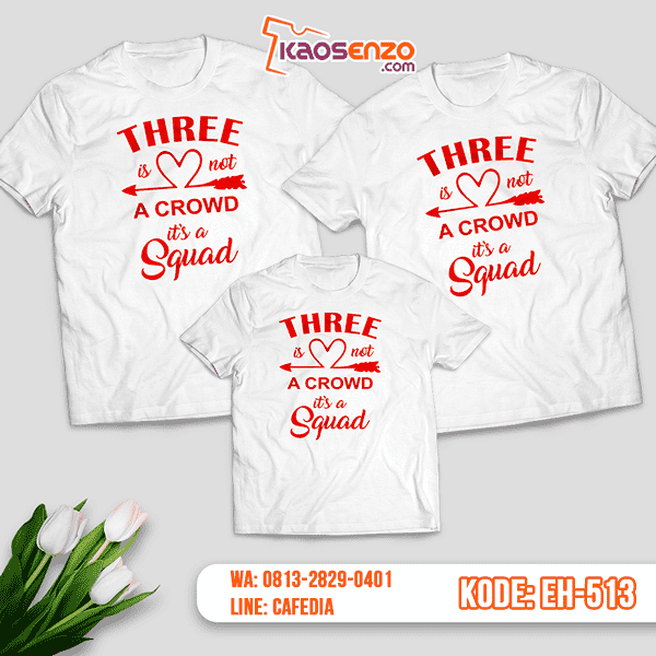 Baju Kaos Couple Keluarga | Kaos Family Custom Three Squad - EH 513