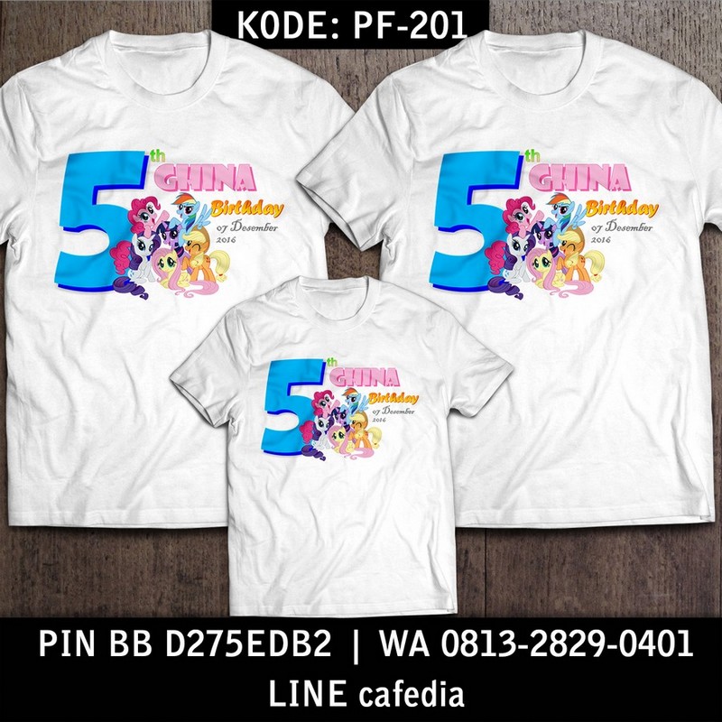 Kaos Couple Keluarga | Kaos Ulang Tahun Anak Little Pony - PF 201