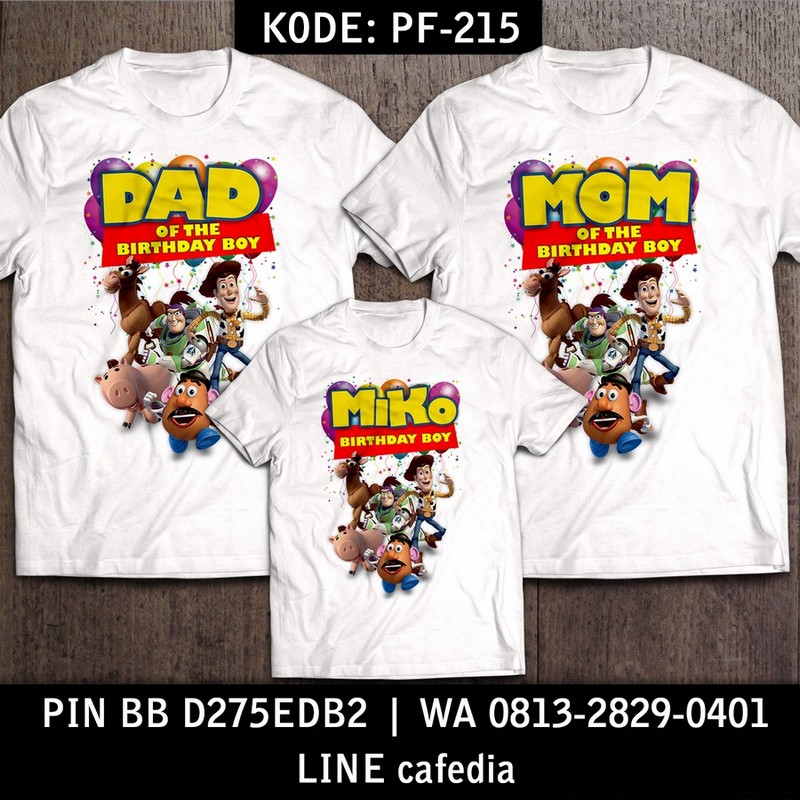 Kaos Couple Keluarga | Kaos Ulang Tahun Anak | Kaos Toy Story - PF 215