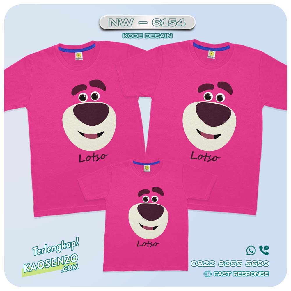 Baju Kaos Couple Keluarga Lotso | Kaos Ulang Tahun Lotso | Kaos Family Custom | Kaos Lotso - NW 6154